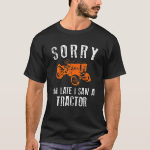 Camiseta Desculpe o atraso, vi um trator