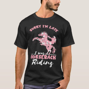 Camiseta Desculpe o Cavaleiro Tardio Cavalo Montar a Caval