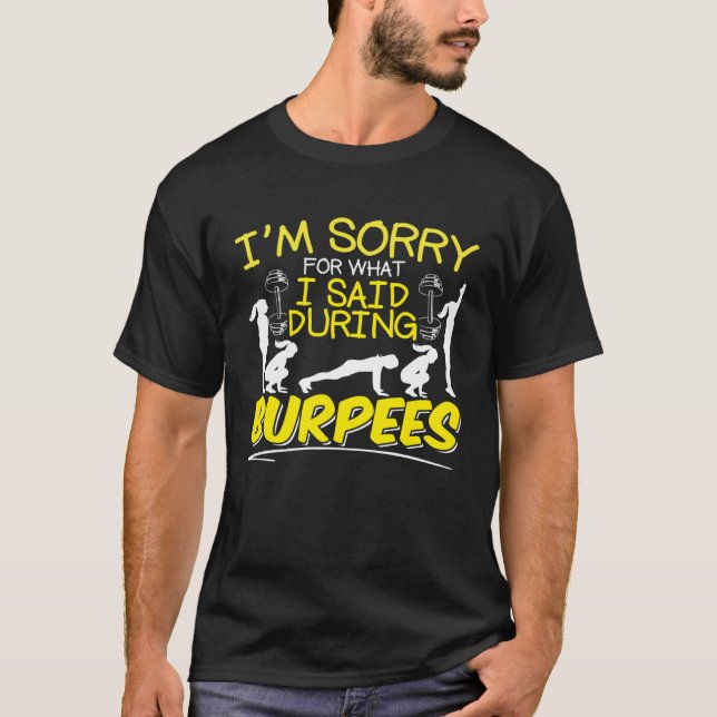 Camiseta Desculpe o que disse durante o burpee slogan Burpe (Frente)