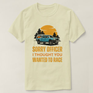 Camiseta Desculpe Oficial, Eu Achei Que Você Quisesse Corre