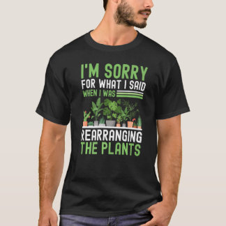 Camiseta Desculpe pelo que disse quando estava reorganizand