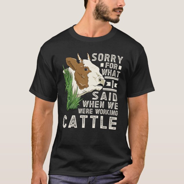 Camiseta Desculpe Pelo Que Disse Quando Trabalhávamos Com B (Frente)