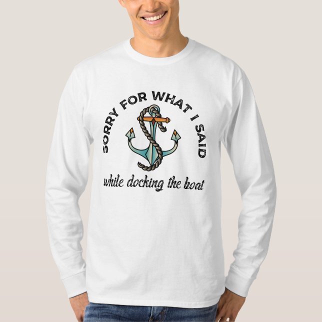 Camiseta Desculpe pelo que eu disse "Barco Engraçado" (Frente)
