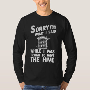 Camiseta Desculpe Pelo Que Eu Disse Beekeeper Hive Beery 3