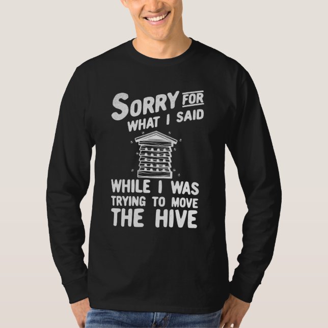 Camiseta Desculpe Pelo Que Eu Disse Beekeeper Hive Beery 3 (Frente)