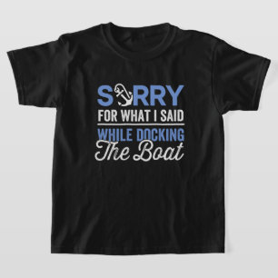 Camiseta Desculpe pelo que eu disse enquanto atracava o bar