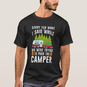 Camiseta Desculpe Pelo Que Eu Disse Enquanto Estacionava O 