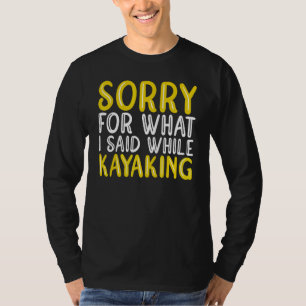 Camiseta Desculpe Pelo Que Eu Disse Enquanto Practicava Cai