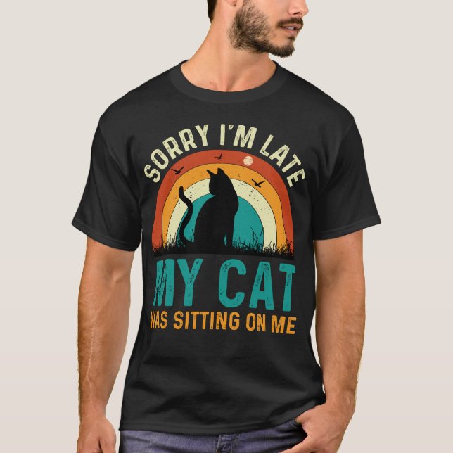 Camiseta desculpe por atrasar meu gato (Frente)