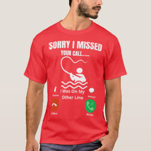 Camiseta Desculpe por não ter ligado, eu estava na outra li