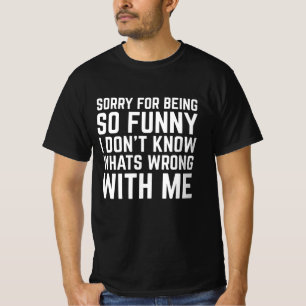 Camiseta Desculpe Por Ser Tão Engraçado