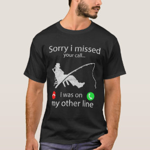 Camiseta Desculpe Por Ter Perdido Sua Ligação, Estava Na Mi