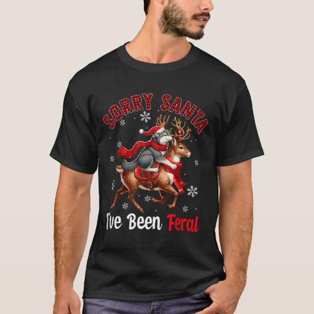 Camiseta Desculpe por ter sido Papais noeis de Natal Feral  (Frente)
