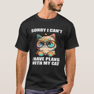 Camiseta Desculpe, posso ter planos com meu gato 3