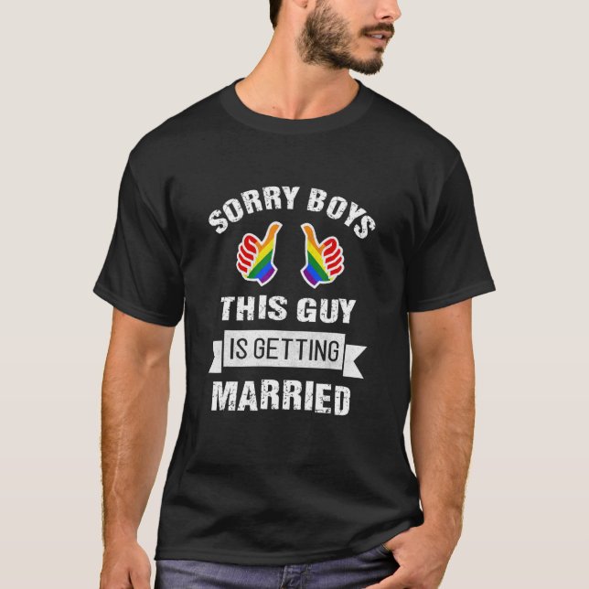 Camiseta Desculpe Rapazes Esta Cara Está Casando Com O Lgbt (Frente)
