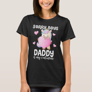 Camiseta Desculpe Rapazes Pai É Meu Dia de os namorados Nam