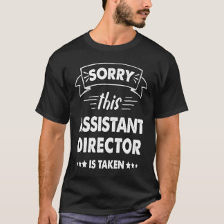 Camiseta Desculpe Se Este Diretor Assistente Foi Tomado