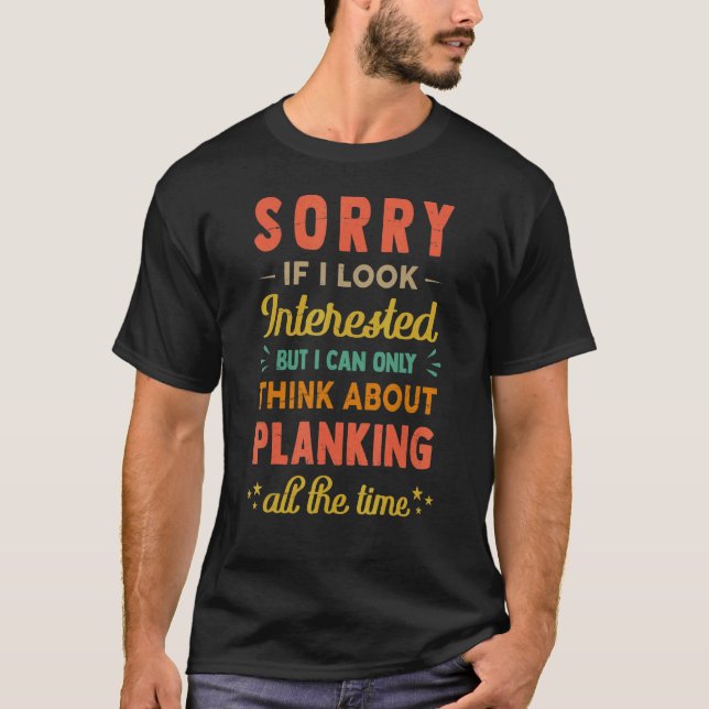 Camiseta Desculpe Se Eu Pareço Interessado Pense Em Planeam (Frente)