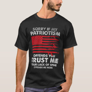Camiseta Desculpe Se Meu Patriotismo Te Ofende Direitos De