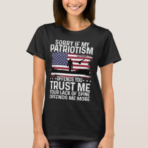 Camiseta Desculpe Se O Meu Patriotismo Te Ofende.