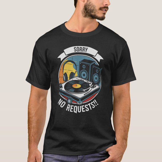 Camiseta Desculpe Sem Solicitações - DJ (Frente)