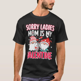 Camiseta Desculpe Senhoras Minha Mãe É Minha Namorados Engr