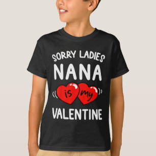 Camiseta Desculpe Senhoras Nana É Minha Ideia Namorados Div