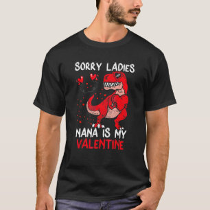 Camiseta Desculpe Senhoras Nana Meu Bebê do Dia dos Namorad