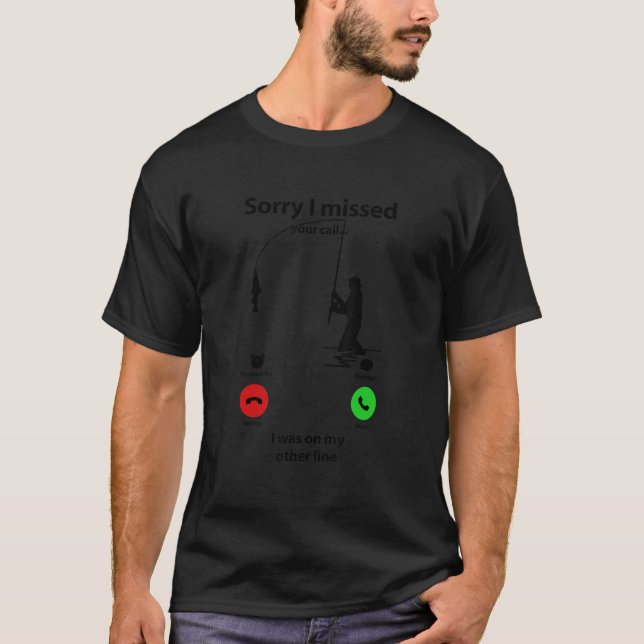 Camiseta Desculpe, Sinto Falta Da Sua Chamada. Eu Estava Em (Frente)