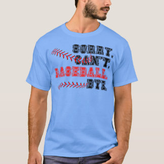 Camiseta Desculpe, Tchau De Baseball 22