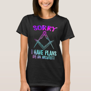 Camiseta Desculpe, Tenho Planos Para Eu Ser Um Arquiteto De