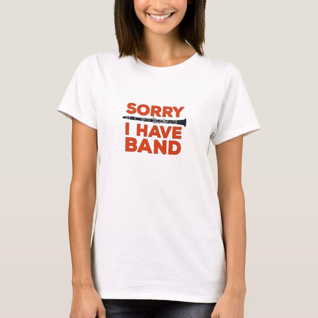 Camiseta Desculpe, Tenho uma Banda (Frente)