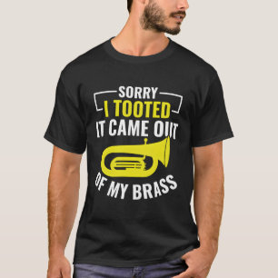 Camiseta Desculpe, Toquei Na Banda De Marcha Do Brass Do Jo