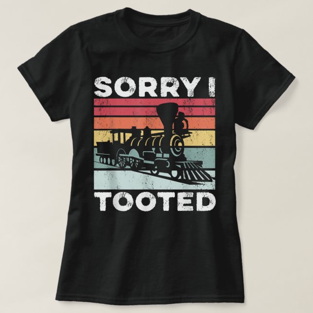 Camiseta Desculpe, Toquei Presente De Sobrecarga De Comboio (Frente do Design)