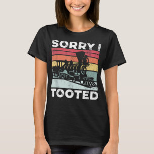 Camiseta Desculpe, Toquei Presente De Sobrecarga De Comboio