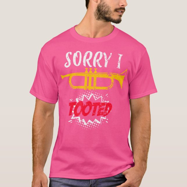 Camiseta Desculpe, Toquei Trumpet (Frente)