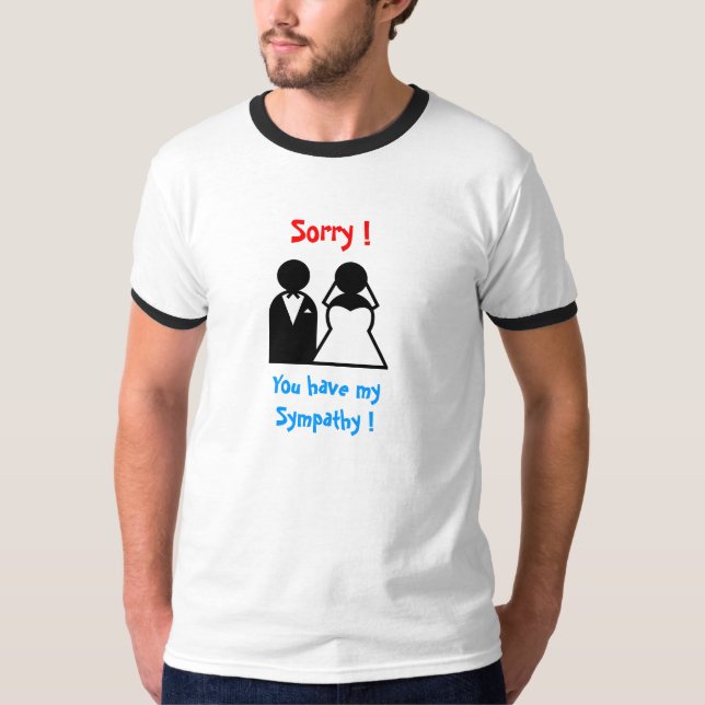 Camiseta Desculpe, você tem minha simpatia (Frente)