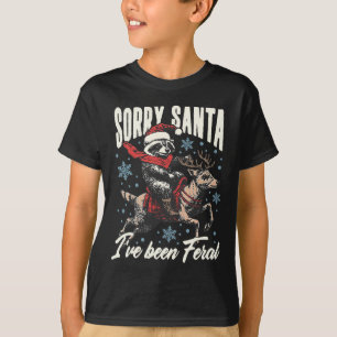 Camiseta Desculpem Papais noeis que eu fui Feral Raccoon Re
