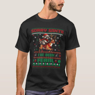 Camiseta Desculpem Papais noeis que eu fui um Feral Cute Ra