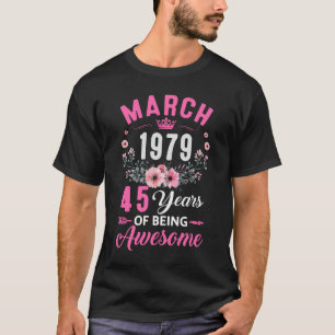Camiseta Desde 1979, 45 anos, 45 de março, 45 mulheres de a
