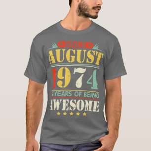 Camiseta Desde Agosto De 1974 Feliz AniversárioAnos De Aten