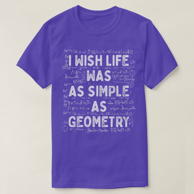 Camiseta Desejo Que A Vida Seja Tão Simples Quanto A Geomet (Frente do Design)