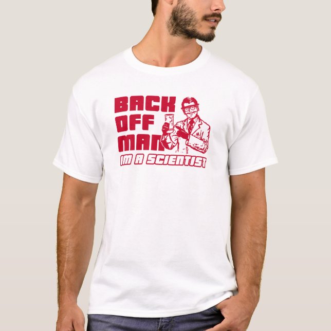 Camiseta Desembarace do homem, mim são um cientista (Frente)