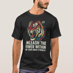 Camiseta Desencadeie O Poder Tigre Supera Força