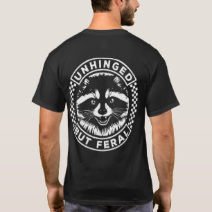 Camiseta Desenfreado Mas Feral Guaxinim Sarcástico Engraçad