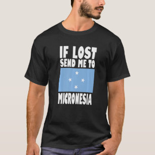 Camiseta Desenho da Bandeira da Micronésia Se perdido, envi