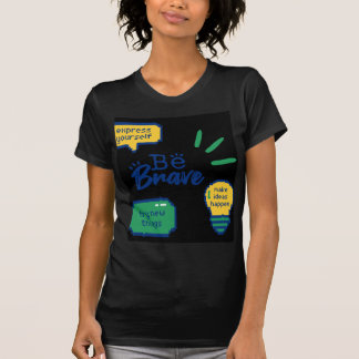 Camiseta desenho de citação seja corajoso