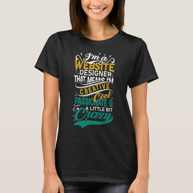 Camiseta Desenvolvedor da Web Sou um Designer da Web Sou Cr (Frente)