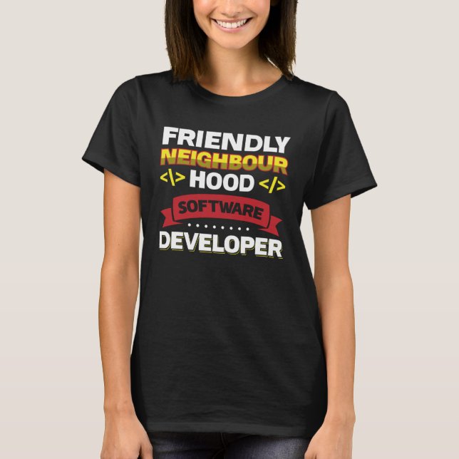 Camiseta Desenvolvedor de software de vizinhança amigável (Frente)