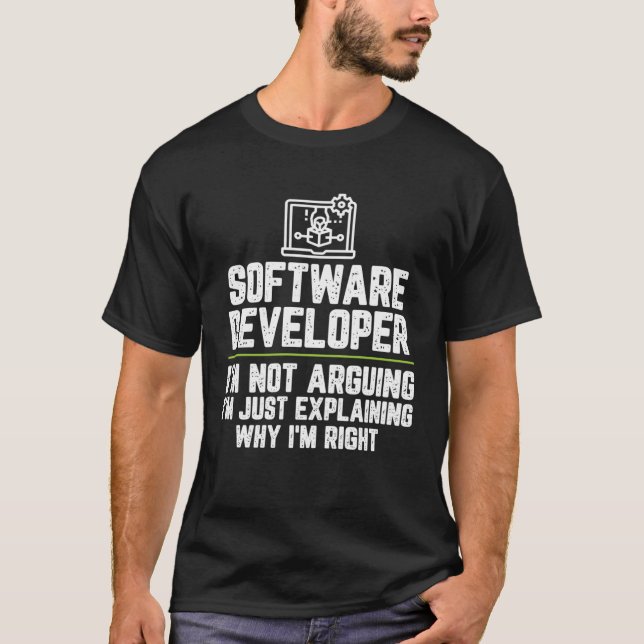 Camiseta Desenvolvedor de software Não estou discutindo Est (Frente)